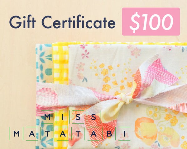 Miss Matatabi Gift Certificate $100