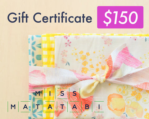 Miss Matatabi Gift Certificate $150
